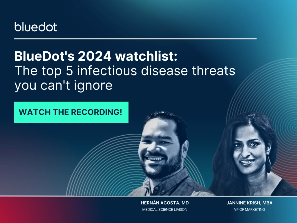 BlueDot: The world's most trusted infectious disease intelligence
